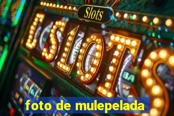 foto de mulepelada